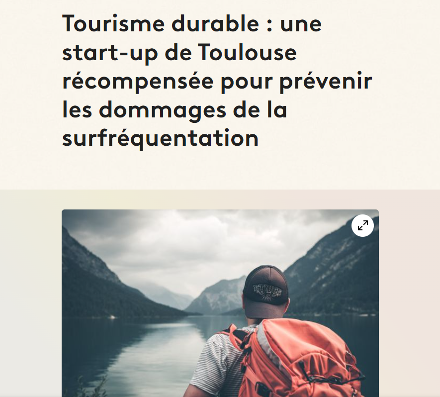 Sustainable Tourism: A Toulouse start-up awarded for preventing damage from overcrowding